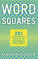 Word Squares: 201 Fascinating Word Puzzles for Anyone Who Loves Crosswords or Word Jumbles 0802715613 Book Cover