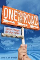 One for the Road: New Plays for One Actor 1897109962 Book Cover