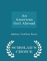 An American Girl Abroad 1508623945 Book Cover