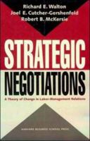 Strategic Negotiations: A Theory of Change in Labor-Management Relations 0801486971 Book Cover