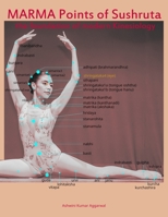 Marma Points of Sushruta the foundation of Modern Kinesiology 9395766069 Book Cover