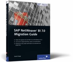 SAP Netweaver Bi 7.0 Migration Guide: SAP Press Essentials 50 1592292283 Book Cover