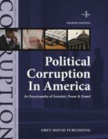 Political Corruption in America, Fourth Edition: Print Purchase Includes Free Online Access 1637008473 Book Cover