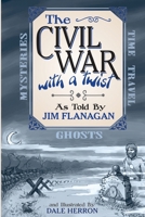 The Civil War: With a Twist 1916770592 Book Cover