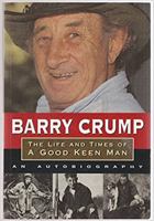 The life and times of a good keen man: An autobiography 0959789774 Book Cover