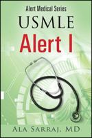 Alert Medical Series: USMLE Alert I 1478763663 Book Cover