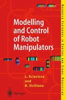 Modelling and Control of Robot Manipulators (Advanced Textbooks in Control and Signal Processing) 1852332212 Book Cover