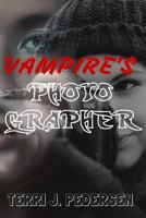 Vampire's Photographer 1533548196 Book Cover