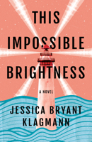 This Impossible Brightness 1662513119 Book Cover