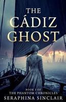 The Cadiz Ghost (Phantom Chronicles) B0GC555NXS Book Cover