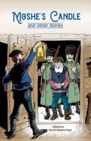 Moshe's Candle and Other Stories 1945560762 Book Cover