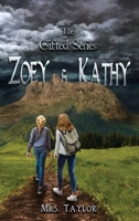 Zoey and Kathy: The Gifted Series 1649134991 Book Cover