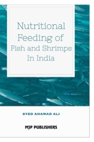 Nutritional Feeding of Fish and Shrimps in India 818094347X Book Cover