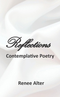 Reflections: Contemplative Poetry B08HBDRYKL Book Cover