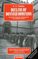 Decline of Donnish Dominion: The British Academic Professions in the Twentieth Century 0198279736 Book Cover