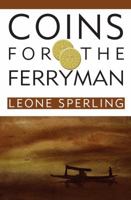 Coins for the Ferryman 0992560160 Book Cover