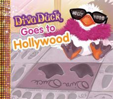 Diva Duck Goes to Hollywood 1616418877 Book Cover