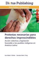 Protestas Necesarias Para Derechos Imprescindibles 3847388053 Book Cover