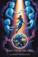 A Gift From the Stars B0FSTK7FX1 Book Cover