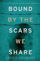 Bound by the Scars We Share 1800463405 Book Cover
