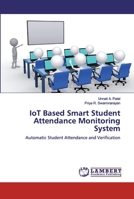 IoT Based Smart Student Attendance Monitoring System 6200314675 Book Cover