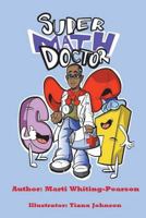 Super Math Doctor 172245685X Book Cover