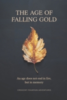 The Age of Falling Gold (Realms of Shadowmarch) B0GL1TGS32 Book Cover