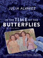 In the Time of the Butterflies: A Graphic Novel 1643753762 Book Cover