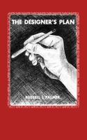 The Designer's Plan 1499272103 Book Cover