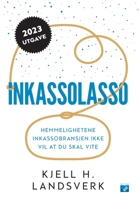 Inkassolasso: Hemmelighetene Inkassobransjen Ikke Vil at Du Skal Vite 829381523X Book Cover