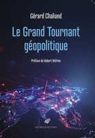 Le Grand Tournant Geopolitique (French Edition) 2251456643 Book Cover