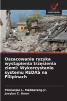 Oszacowanie ryzyka wystapienia trzesienia ziemi: Wykorzystanie systemu REDAS na Filipinach (Polish Edition) 620951894X Book Cover