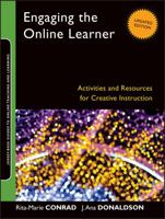 Engaging the Online Learner: Activities and Resources for Creative Instruction (Online Teaching and Learning Series (OTL)) 0787966673 Book Cover