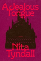 A Jealous Tongue: A Novel 1454964170 Book Cover