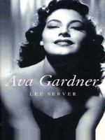 Ava Gardner: "Love Is Nothing" 0312312105 Book Cover