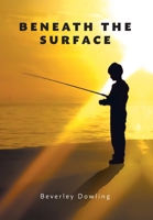 Beneath the Surface 1039149340 Book Cover