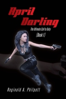 April Darling: The Ultimate Call to Duty (Book 1) 1950818489 Book Cover