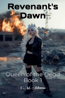 Revenant's Dawn: Queen of the Dead, Book 1 B0FR53JYHH Book Cover