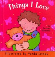 Things I Love (Chubby Board Books) 0689822367 Book Cover