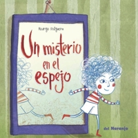 UN MISTERIO EN EL ESPEJO: colección luna de azafrán B09HPDR5ZX Book Cover