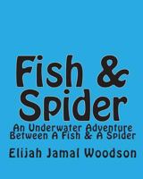 Fish & Spider: English 145387643X Book Cover