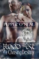 Blood Fest: Chasing Destiny Large Print 1626941564 Book Cover