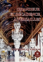 Grandeur et d�cadence � Versailles B09RQCY186 Book Cover