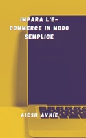 Impara l'e-commerce in modo semplice B0971J271Z Book Cover