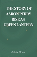 The Story of Aaron Pierre’s Rise as Green Lantern B0DSB5WTSP Book Cover