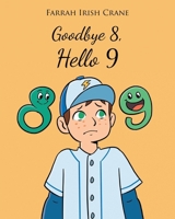 Goodbye 8, Hello 9 B0GTBTKG4V Book Cover