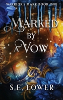 Marked by a Vow : Warrior's Mark: Dragons 1945274158 Book Cover