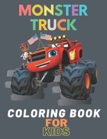 Monster Truck Coloring Book: A Fun Coloring Book For Kids for Boys and Girls B08F6Y3NC1 Book Cover