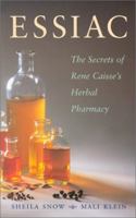 Essiac: The Secrets of Rene Caisse's Herbal Pharmacy 0717132285 Book Cover