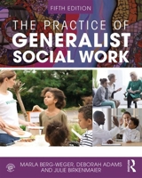 The Practice of Generalist Social Work 1032293616 Book Cover